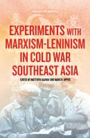 Experiments with Marxism-Leninism in Cold War Southeast Asia /