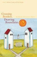 Crossing borders, drawing boundaries : the rhetoric of lines across America /