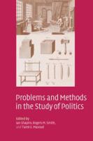 Problems and methods in the study of politics /