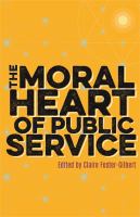 The moral heart of public service /