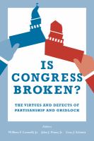 Is Congress broken? : the virtues and defects of partisanship and gridlock /