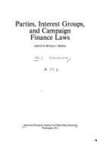 Parties, interest groups, and campaign finance laws /