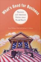 What's good for business : business and American politics since World War II /