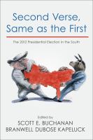 Second verse, same as the first : the 2012 presidential election in the South /