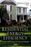 Residential energy efficiency : insights and strategies for driving demand /