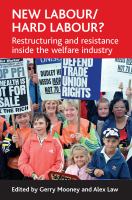 New Labour/hard labour? : restructuring and resistance inside the welfare industry /