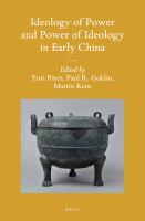 Ideology of power and power of ideology in early China /
