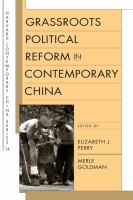 Grassroots political reform in contemporary China /