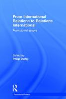 From international relations to relations international : postcolonial essays /
