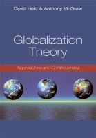 Globalization theory : approaches and controversies /