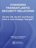 Changing transatlantic security relations : do the U.S., EU, and Russia form a new strategic triangle? /