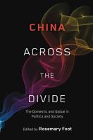 China across the divide : the domestic and global in politics and society /