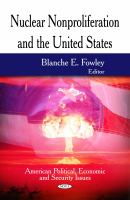 Nuclear nonproliferation and the United States /