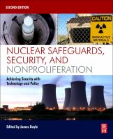 Nuclear safeguards, security and nonproliferation : achieving security with technology and policy /
