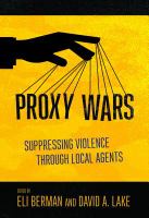 Proxy wars : suppressing violence through local agents /