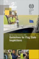 Guidelines for flag state inspections under the Maritime Labour Convention, 2006 /