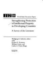 Strengthening protection of intellectual property in developing countries : a survey of the literature /