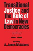 Transitional justice and the rule of law in new democracies /