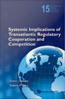 Systemic implications of transatlantic regulatory cooperation and competition /