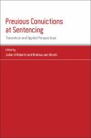 Previous convictions at sentencing : theoretical and applied perspectives /