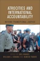 Atrocities and international accountability : beyond transitional justice /