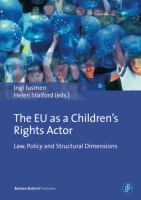 The EU as a children's rights actor : law, policy and structural dimensions /