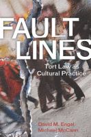 Fault lines : tort law as cultural practice /