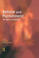 Reform and punishment : the future of sentencing /