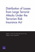 Distribution of losses from large terrorist attacks under the Terrorism Risk Insurance Act /