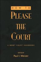 How to please the court : a moot court handbook /