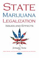 State marijuana legalization : issues and effects /