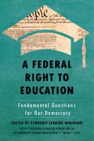 A federal right to education : fundamental questions for our democracy /