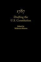 1787 : drafting the U.S. Constitution /
