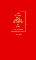 The records of the Federal Convention of 1787 /