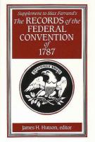 Supplement to Max Farrand's the Records of the federal convention of 1787 /