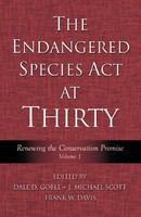 The Endangered Species Act at thirty :