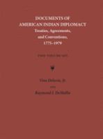 Documents of American Indian diplomacy : treaties, agreements, and conventions, 1775-1979 /