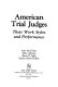 American trial judges : their work styles and performance /