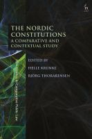 The Nordic constitutions : a comparative and contextual study /