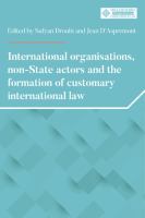 International organisations, non-state actors, and the formation of customary international law /