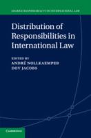 Distribution of responsibilities in international law /