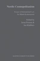Nordic cosmopolitanism : essays in international law for Martti Koskenniemi /