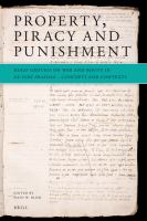 Property, piracy and punishment : Hugo Grotius on war and booty in De iure praedae : concepts and contexts /