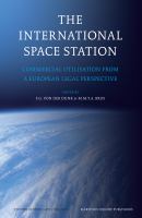 The International Space Station : commercial utilisation from a European legal perspective /
