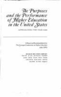 The purposes and the performance of higher education in the United States: approaching the year 2000. A report and recommendations.