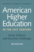 American higher education in the twenty-first century : social, political, and economic challenges /