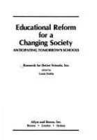 Educational reform for a changing society : anticipating tomorrow's schools /