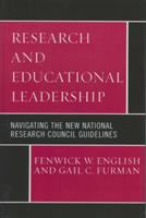 Research and educational leadership : navigating the new National Research Council guidelines /