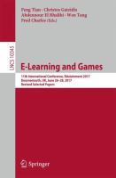 E-Learning and Games : 11th International Conference, Edutainment 2017, Bournemouth, UK, June 26-28, 2017, Revised selected papers /