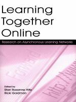 Learning together online research on asynchronous learning networks /